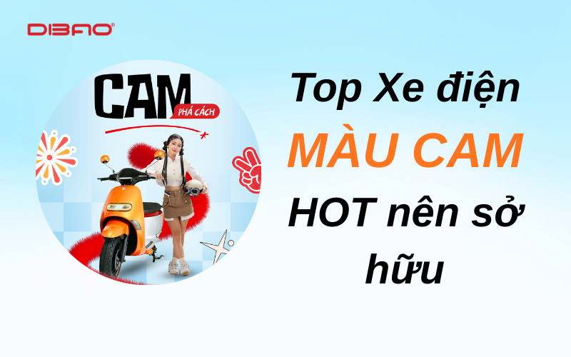 Nên mua xe điện màu cam nào? Top 4 xe HOT năm 2026